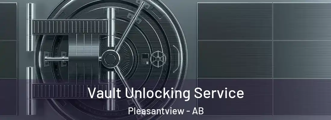  Vault Unlocking Service Pleasantview - AB