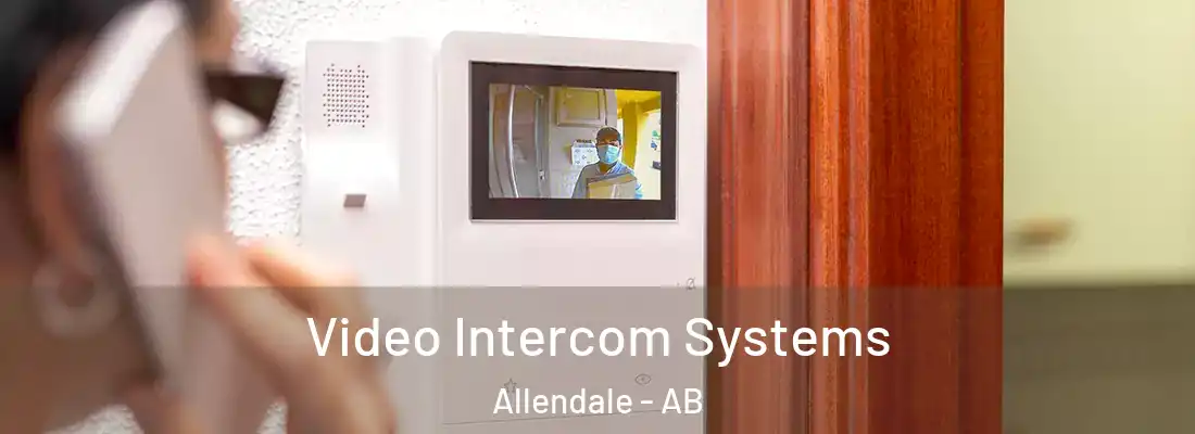  Video Intercom Systems Allendale - AB