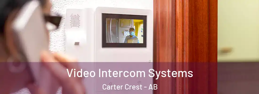  Video Intercom Systems Carter Crest - AB