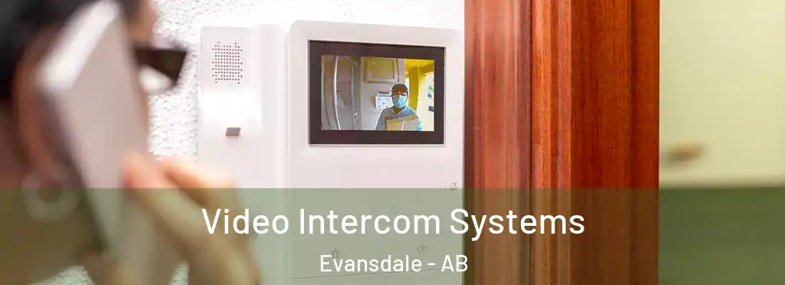  Video Intercom Systems Evansdale - AB