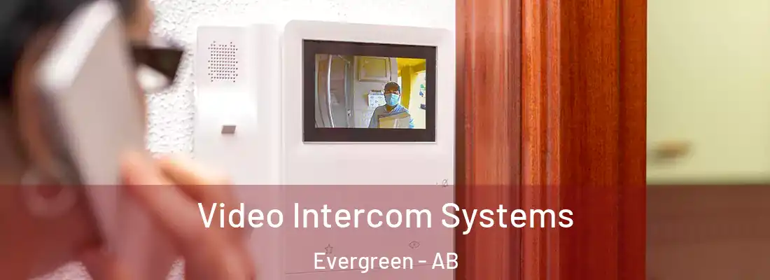  Video Intercom Systems Evergreen - AB