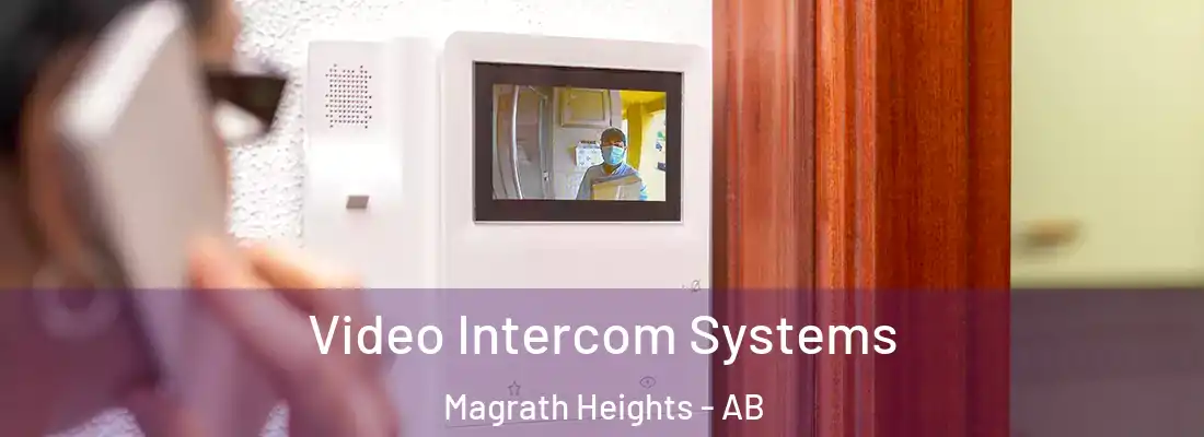  Video Intercom Systems Magrath Heights - AB
