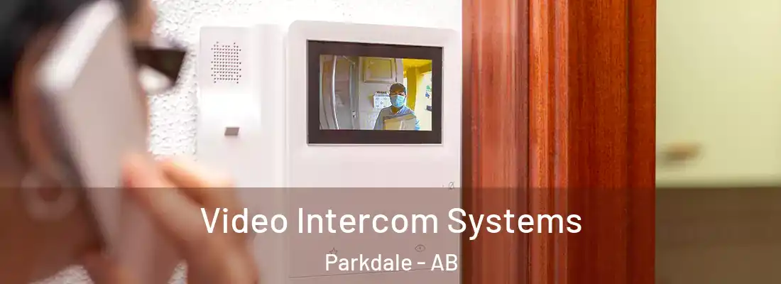  Video Intercom Systems Parkdale - AB
