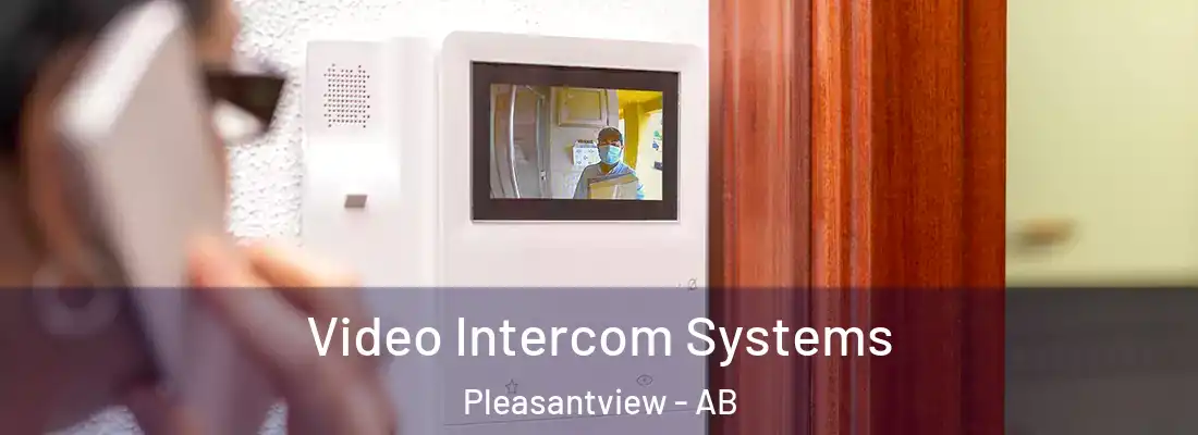  Video Intercom Systems Pleasantview - AB
