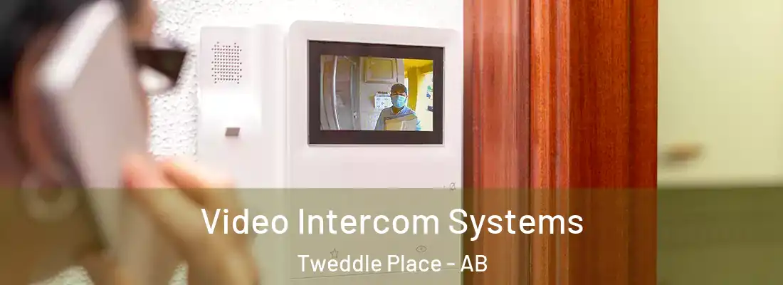 Video Intercom Systems Tweddle Place - AB