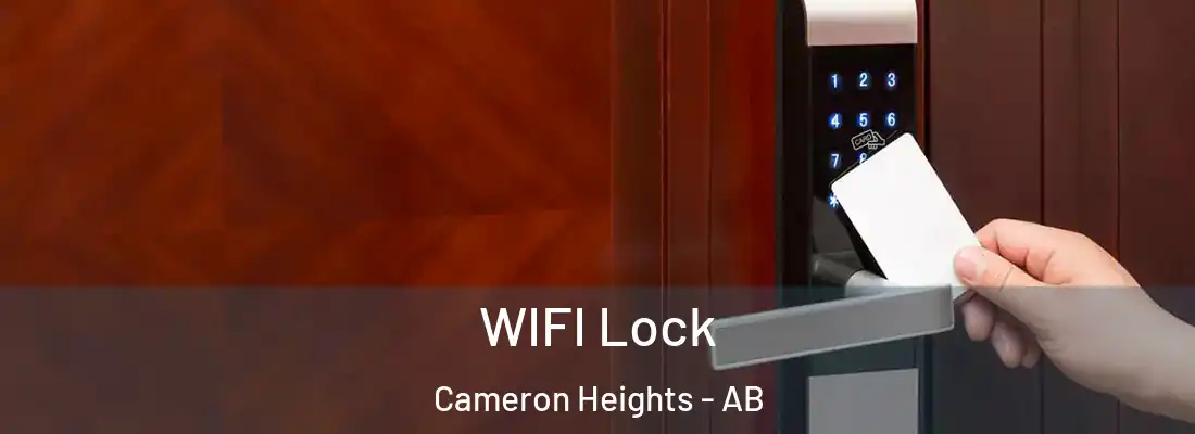  WIFI Lock Cameron Heights - AB