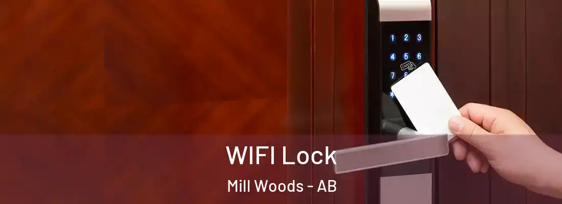  WIFI Lock Mill Woods - AB
