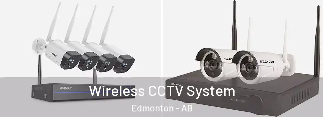  Wireless CCTV System Edmonton - AB