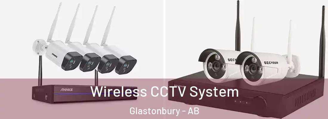  Wireless CCTV System Glastonbury - AB